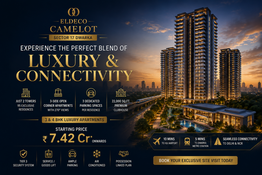 Eldeco Camelot Sector 17 Dwarka