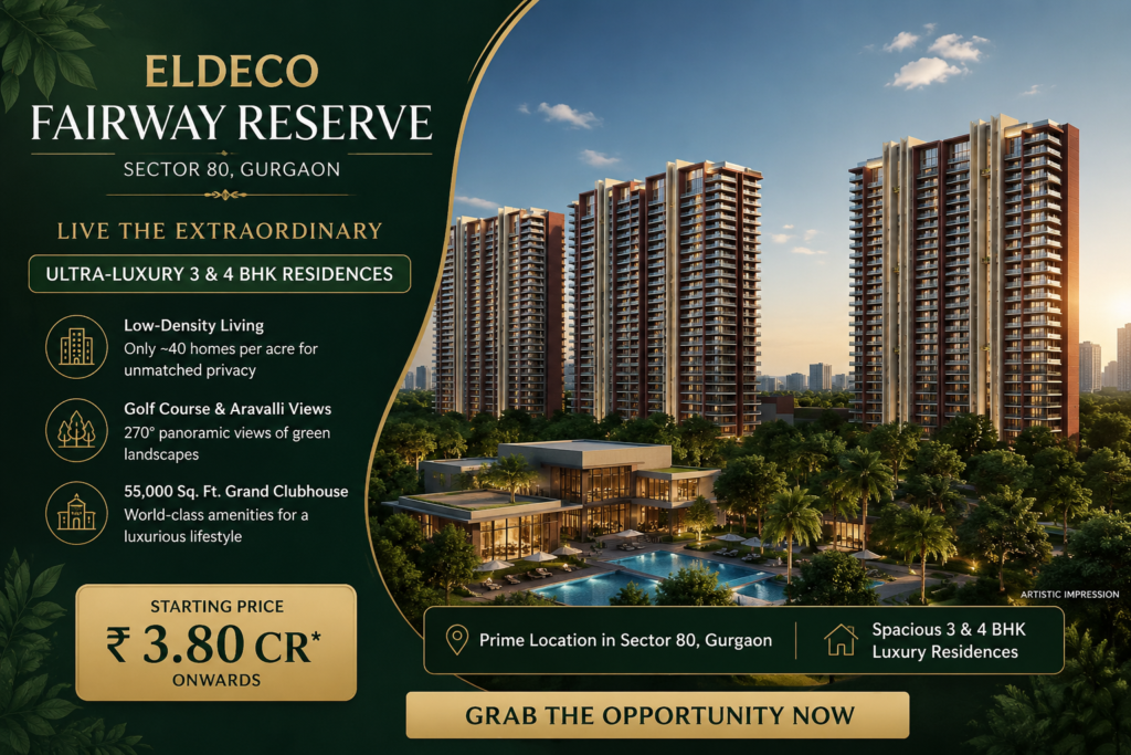 Eldeco Fairway Reserve Sector 80 Gurgaon