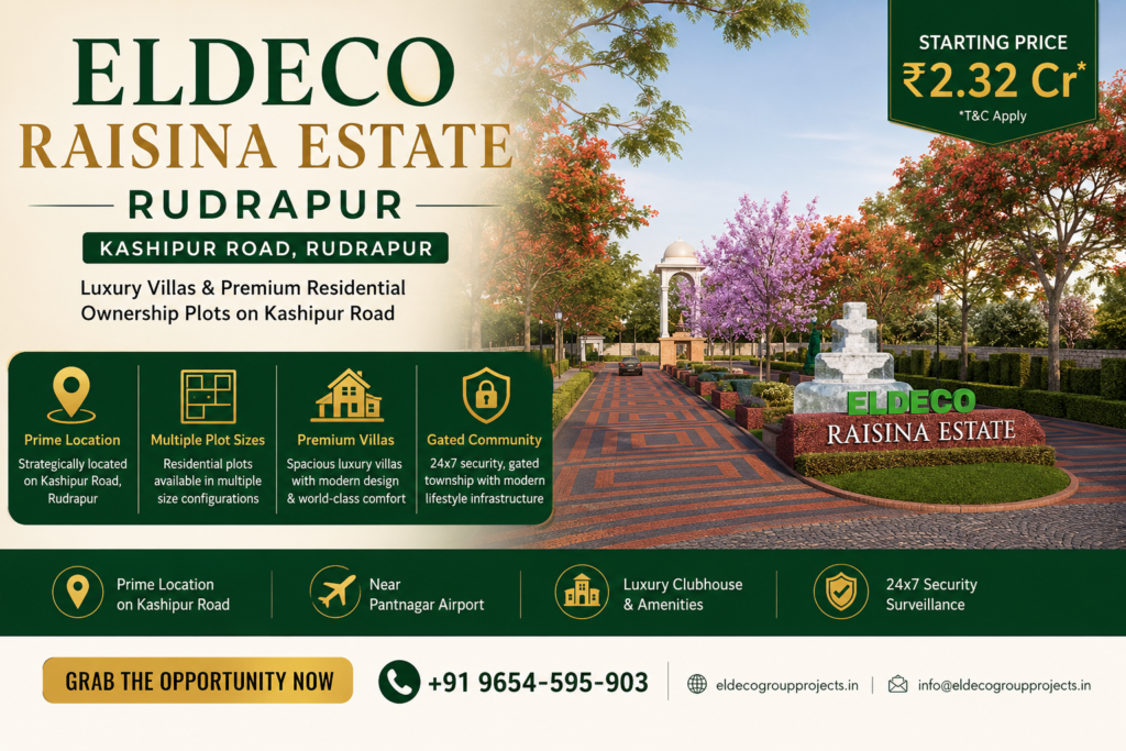 Eldeco Raisina Estate Rudrapur