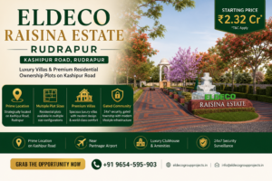 Eldeco Raisina Estate Rudrapur